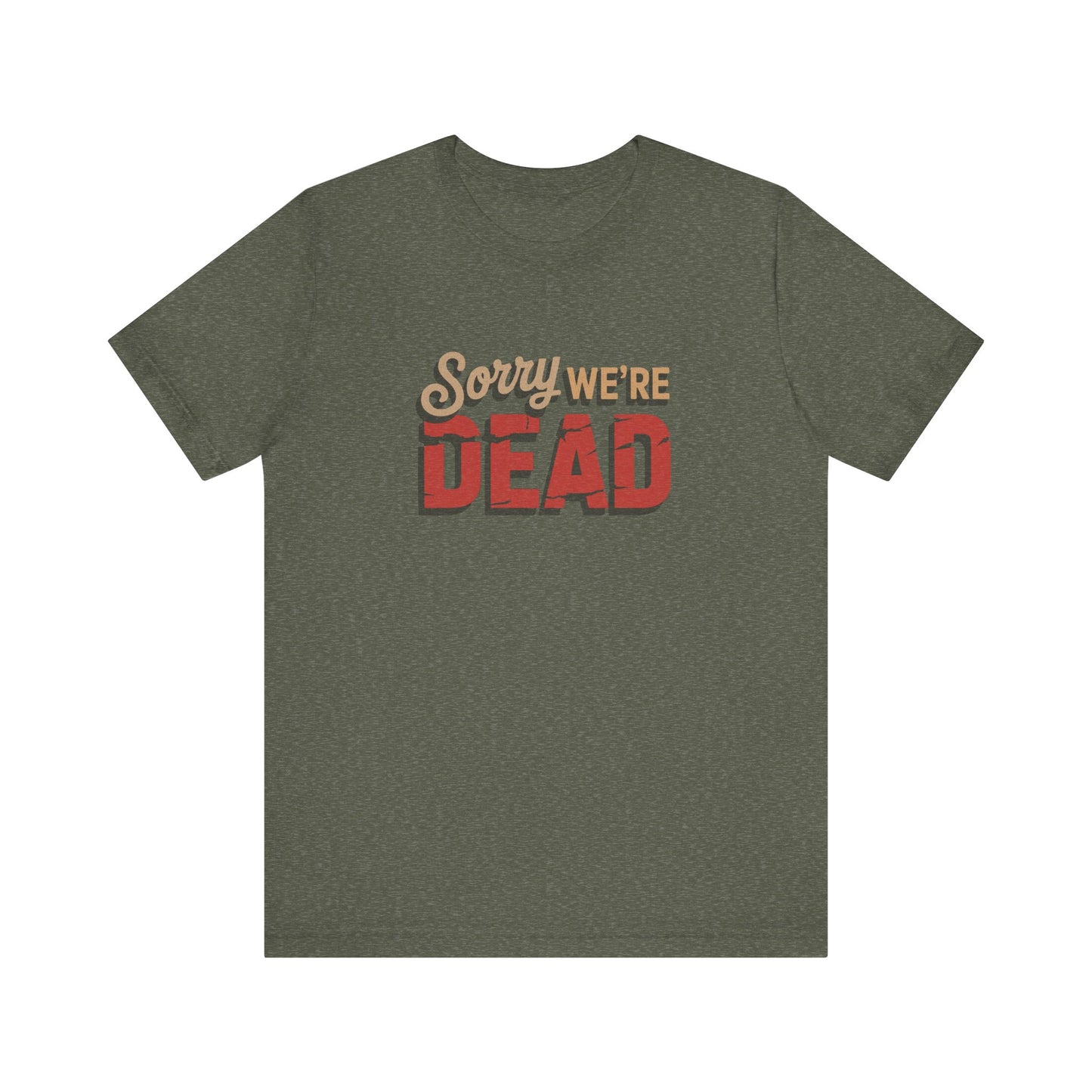 Sorry We’re Dead — Zombie Halloween Sign Retro Tee (Dark)