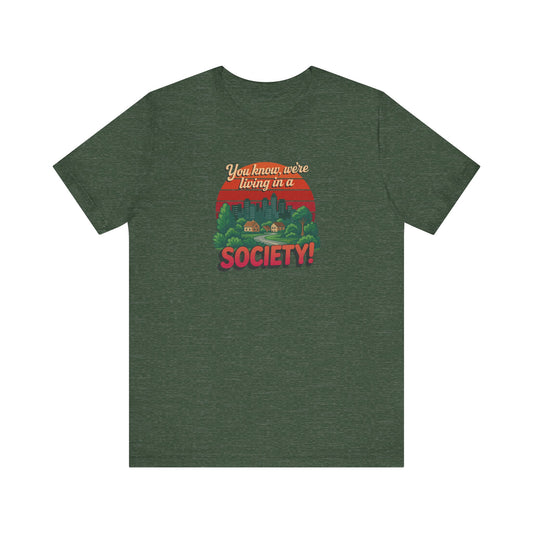 We’re Living in a Society! — Seinfeld Retro Tee (Dark)
