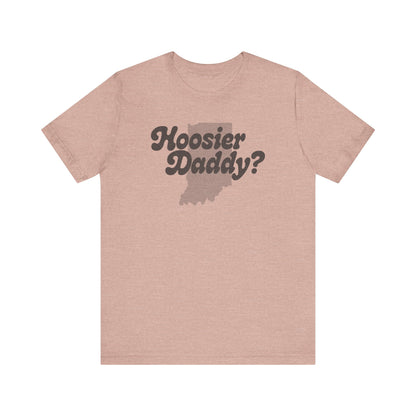 Hoosier Daddy Shirt — Funny Indiana Dad Pun Tee