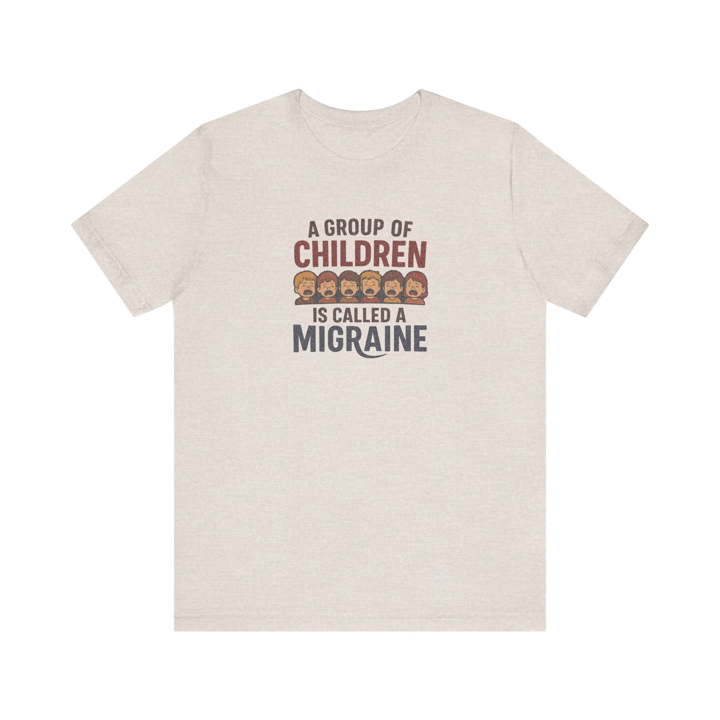 A Group of Children is Called a Migraine — Retro Tee (Light)