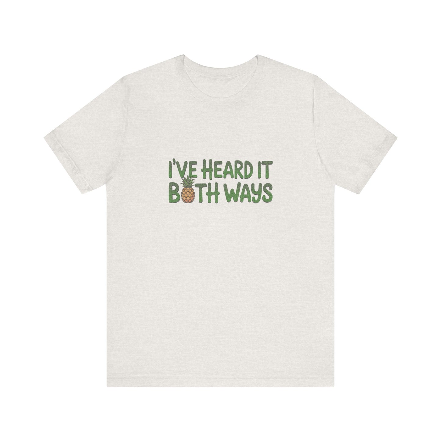 I’ve Heard It Both Ways — Psych Retro Tee (Light)