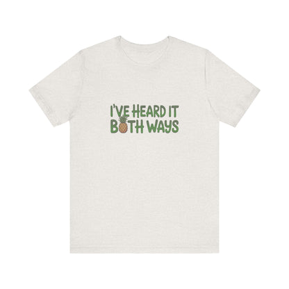 I’ve Heard It Both Ways — Psych Retro Tee (Light)