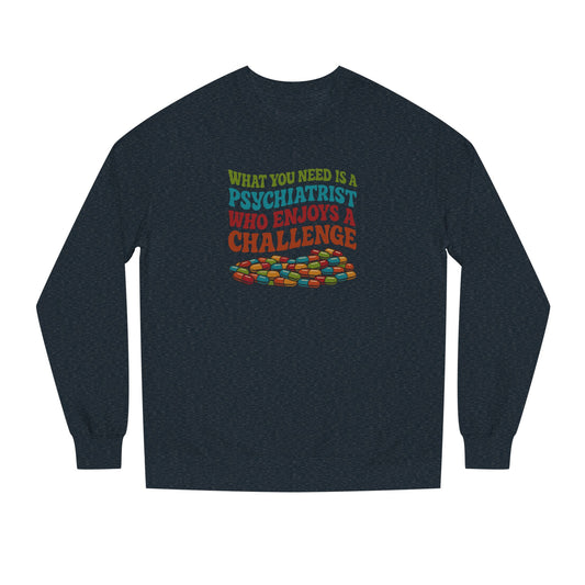 You Need a Psychiatrist — Dorothy Zbornak Retro Sweatshirt (Dark)