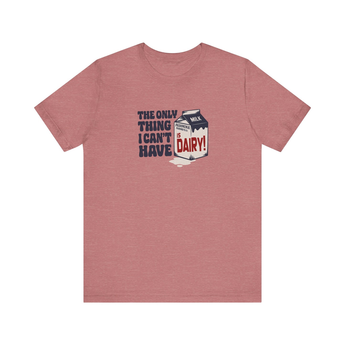 Can’t Have Dairy — Friends Jill Green Retro Tee (Light)