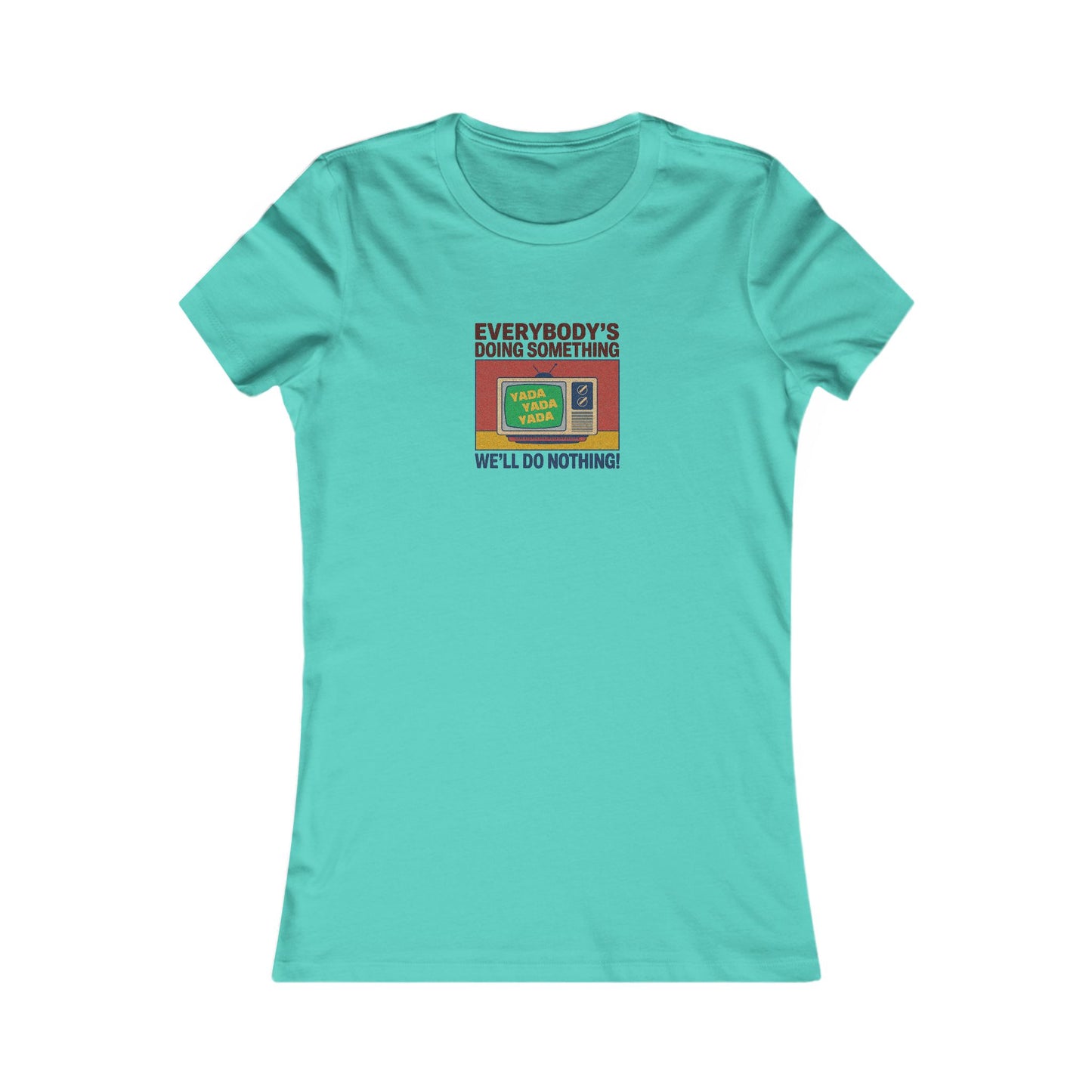 We’ll Do Nothing (Yada Yada) — Seinfeld Retro Women's Tee (Light)