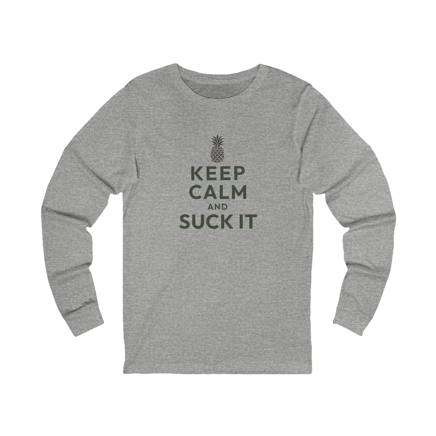Keep Calm and Suck It — Psych Long Sleeve (Light)