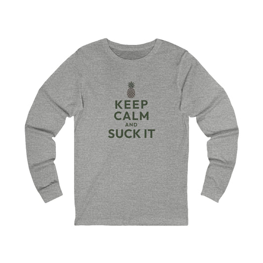 Keep Calm and Suck It — Psych Long Sleeve (Light)