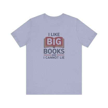 I Like Big Books and I Cannot Lie — Bibliophile Retro Tee (Light)