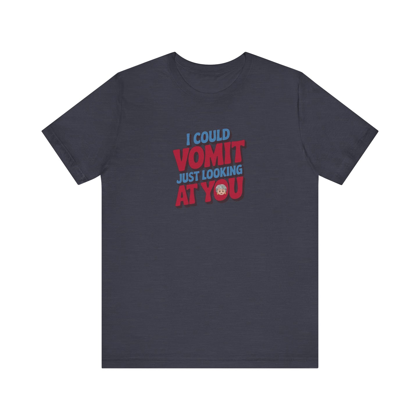 I Could Vomit Just Looking At You — Dorothy Zbornak Retro Tee (Dark)