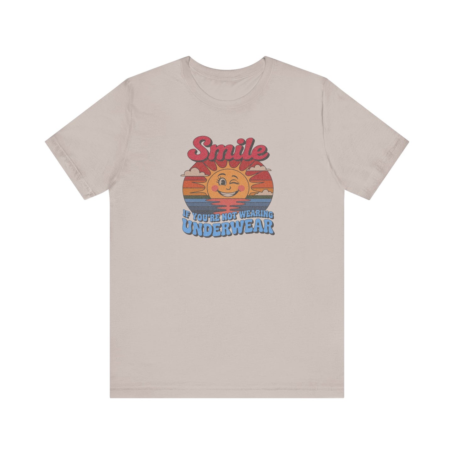 Smile If You’re Not Wearing Underwear — Retro Tee (Light)