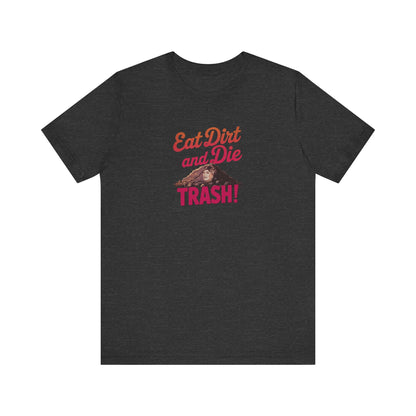 Eat Dirt and Die, Trash! — Blanche Devereaux Retro Tee (Dark)