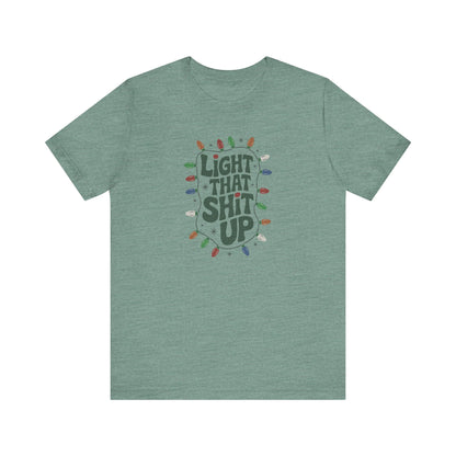 Light That Sh!t Up — Retro Christmas Lights Tee (Light)