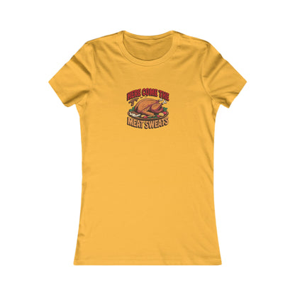 Here Come the Meat Sweats — Friends Thanksgiving Women's Tee (Light)