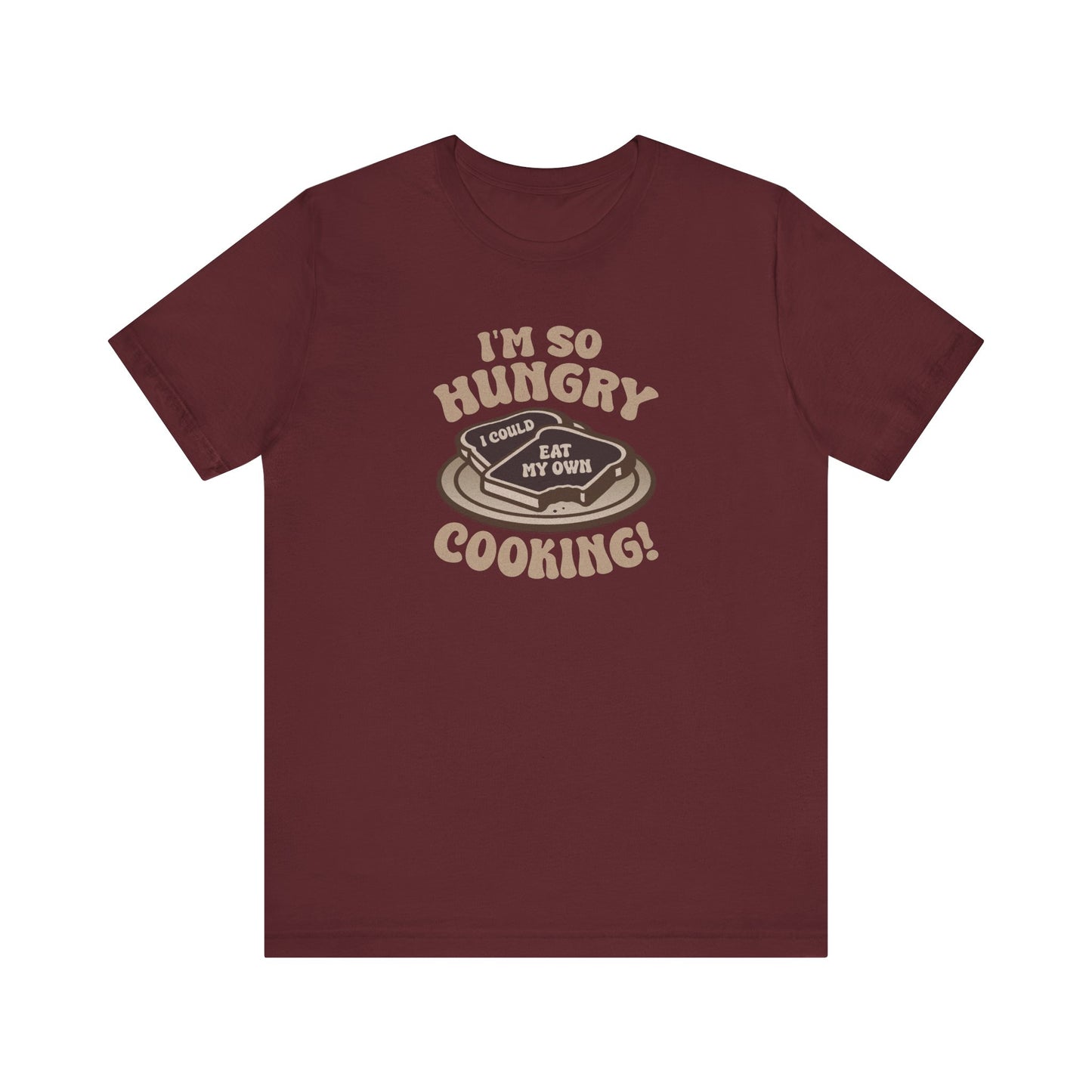I'm So Hungry, I Could Eat My Own Cooking — Retro Tee (Dark)