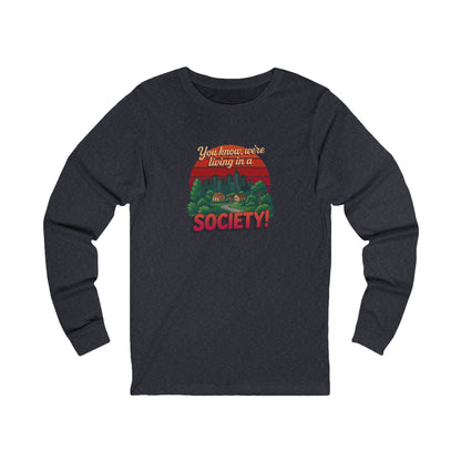 We’re Living in a Society! — Seinfeld Retro Long Sleeve (Dark)