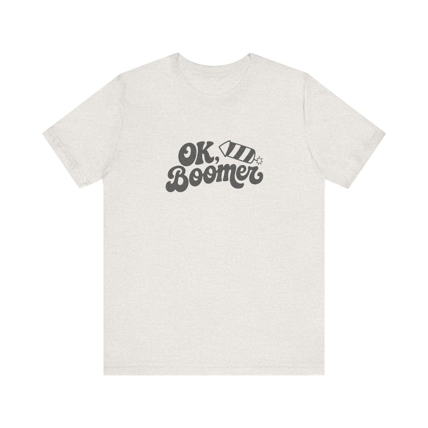 OK Boomer Firework Shirt — Funny 4th of July Tee