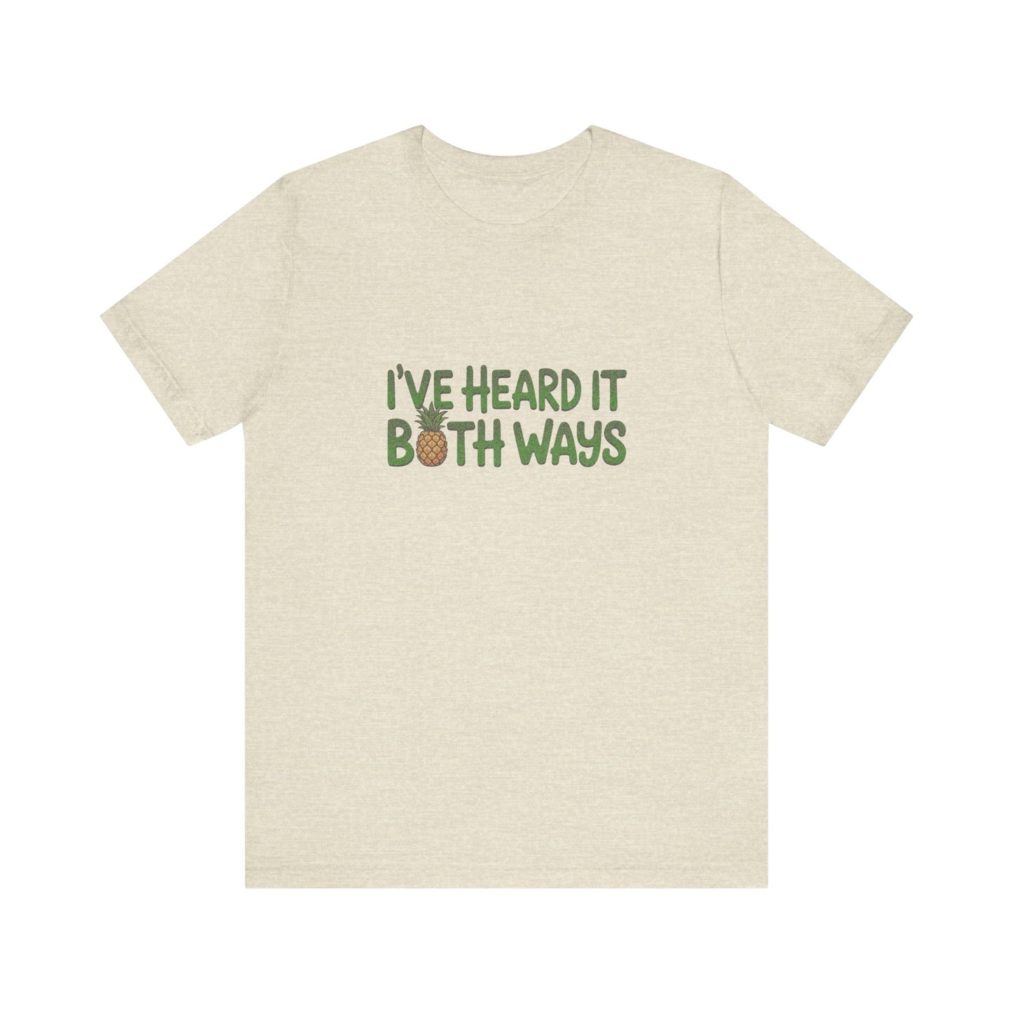 I’ve Heard It Both Ways — Psych Retro Tee (Light)