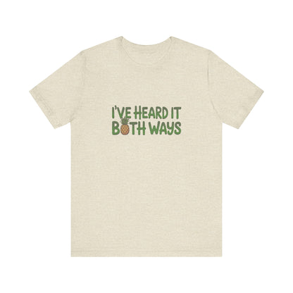 I’ve Heard It Both Ways — Psych Retro Tee (Light)