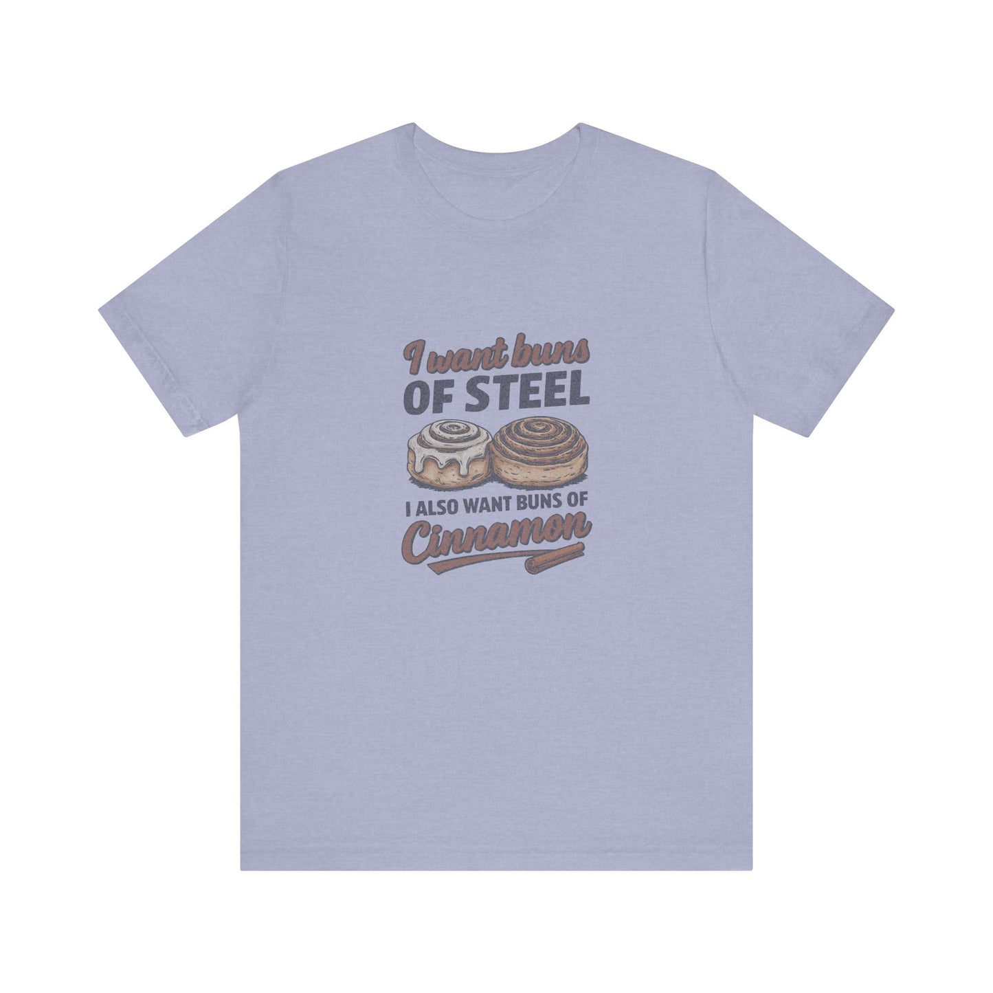 Buns of Steel (and Cinnamon) — Workout Retro Tee (Light)