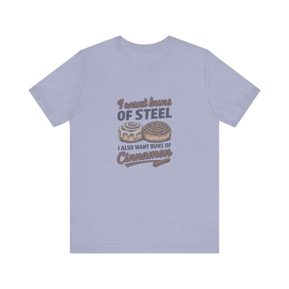 Buns of Steel (and Cinnamon) — Workout Retro Tee (Light)