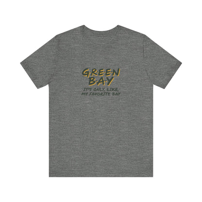 Green Bay (My Favorite Bay) — Phoebe Buffay Football Tee (Light)