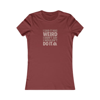 It's Weird, But I'm Interested Anyway — Retro Women's Tee (Dark)