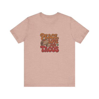 Peace, Love, and Tacos — Retro Foodie Tee (Light)