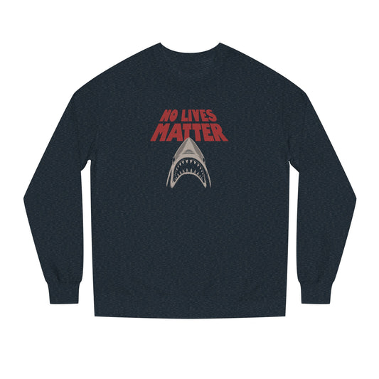 No Lives Matter — Jaws-Inspired Retro Sweatshirt (Dark)