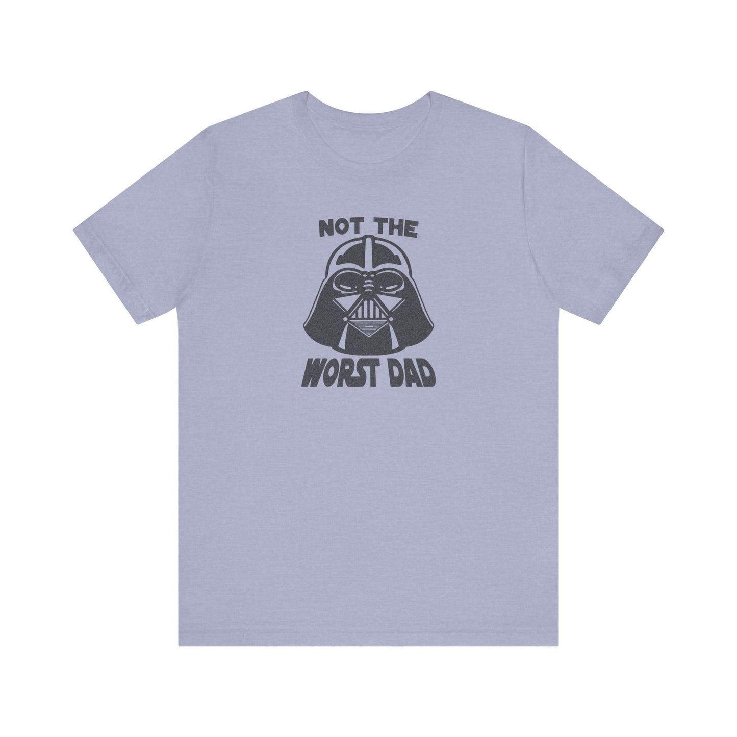 Not The Worst Dad Shirt — Funny Dad Gift, Retro Dad Humor Tee
