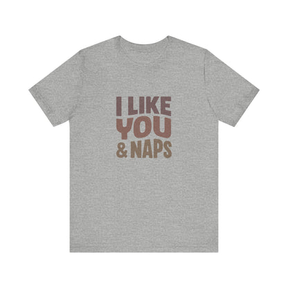 I Like You & Naps (Warm Gradient) — Retro Loungewear Tee (Light)