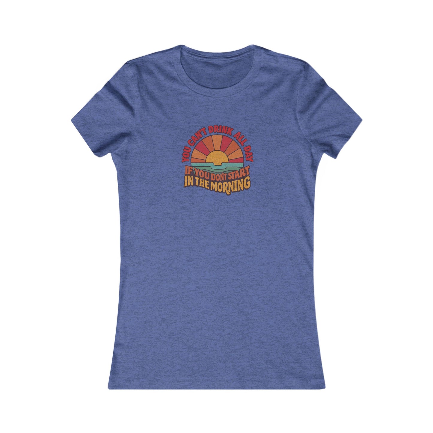 You Can't Drink All Day PSA — Retro Sunrise Women's Tee (Dark)