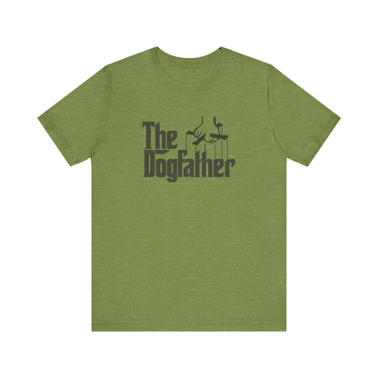 The Dogfather Shirt — Funny Dog Dad Gift, Pet Lover Tee