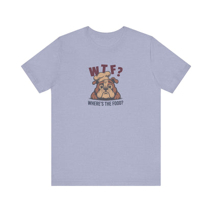 WTF? Where’s the Food? — Bulldog Chef Retro Tee (Light)