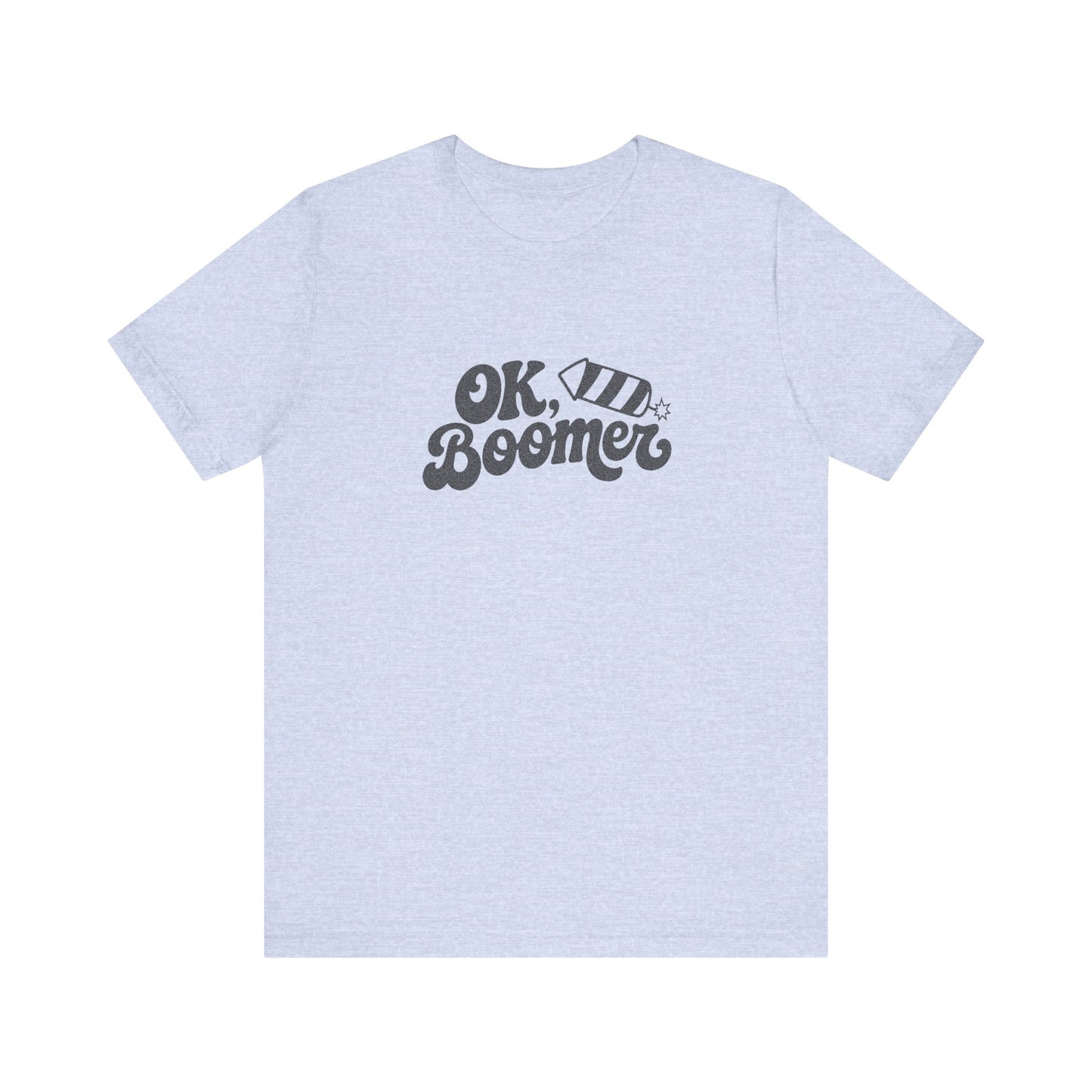 OK Boomer Firework Shirt — Funny 4th of July Tee