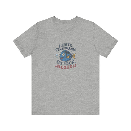 I Hate Drinking (Oh Look, Alcohol!) — Forgetful Fish Retro Tee (Light)