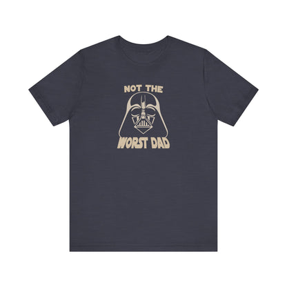 Not The Worst Dad Shirt — Funny Dad Gift, Retro Dad Humor Tee