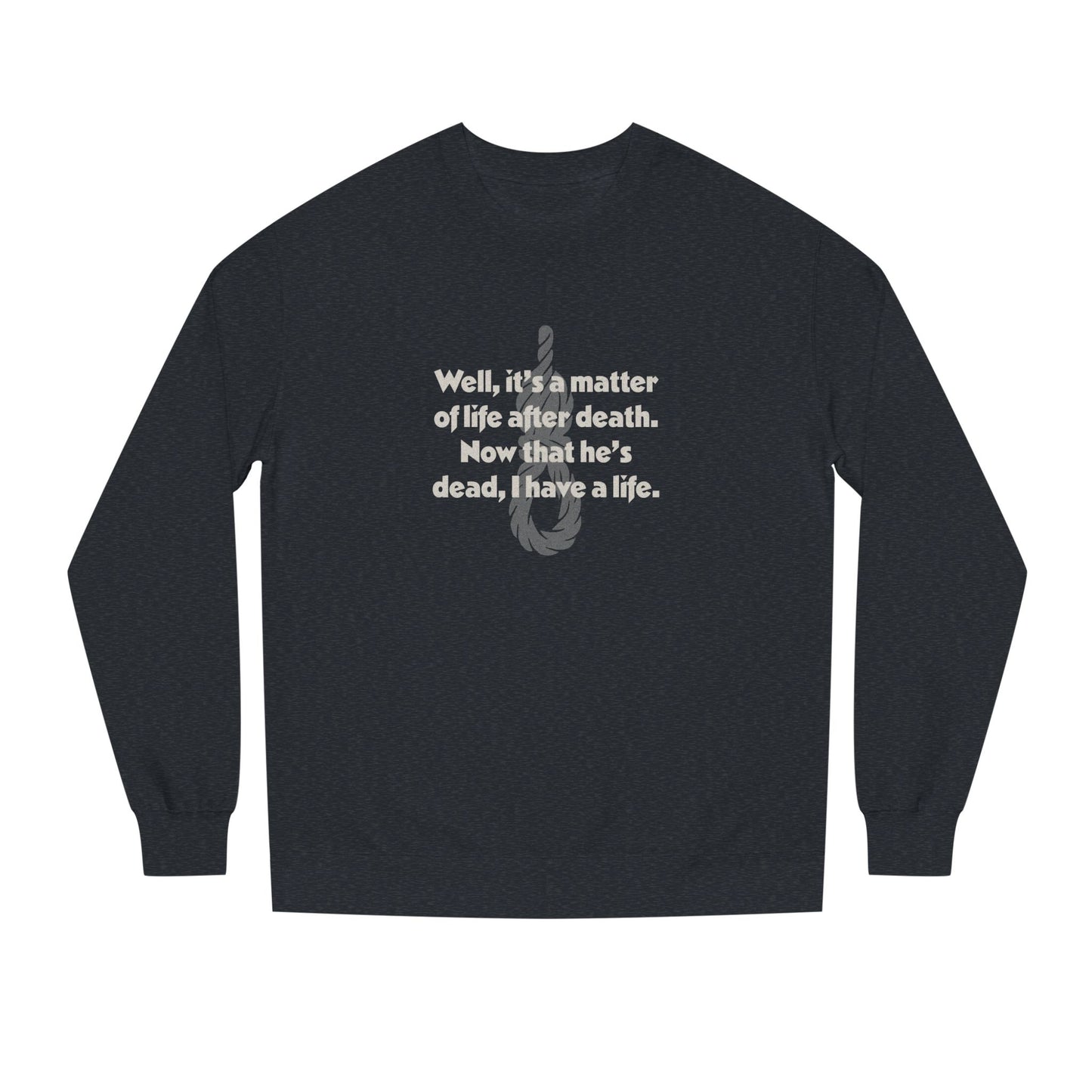 Now That He’s Dead, I Have a Life — Clue Retro Sweatshirt (Dark)