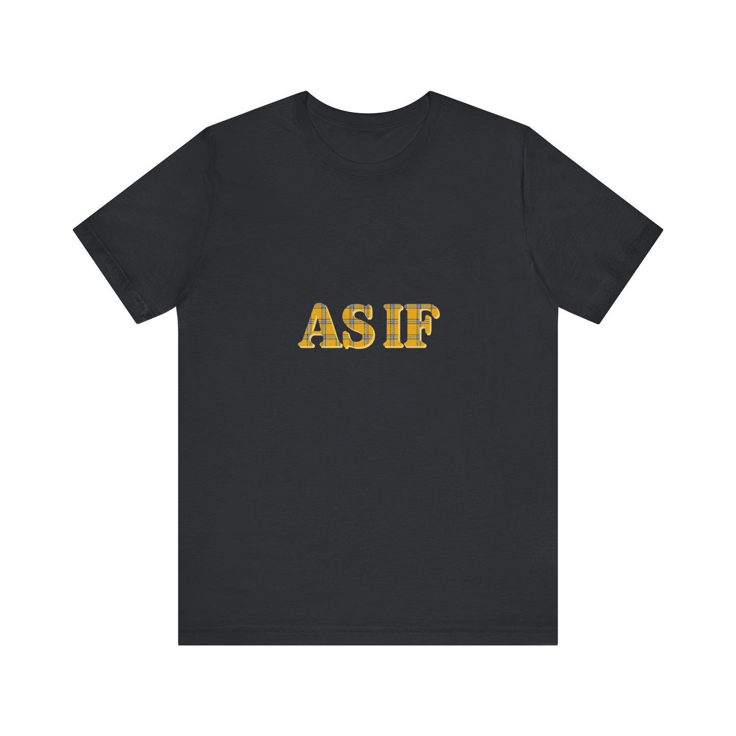 As If — Clueless Cher Horowitz Quote Retro Tee (Dark)