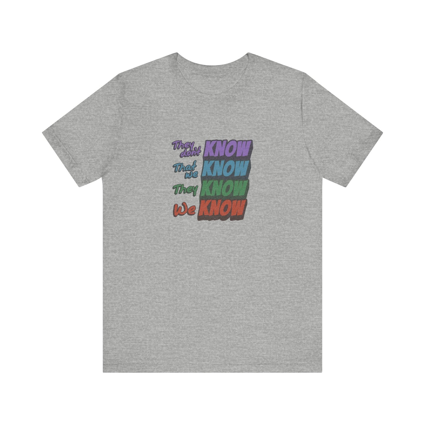They Don't Know We Know — Friends Retro Tee (Light)