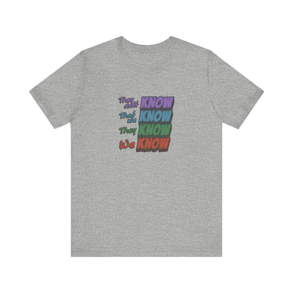 They Don't Know We Know — Friends Retro Tee (Light)