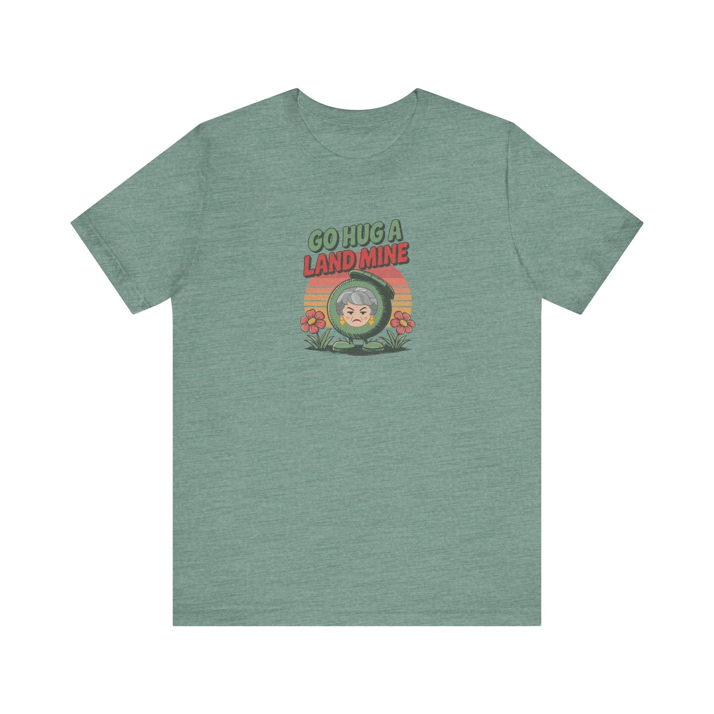 Go Hug a Land Mine — Dorothy Zbornak Retro Tee (Light)