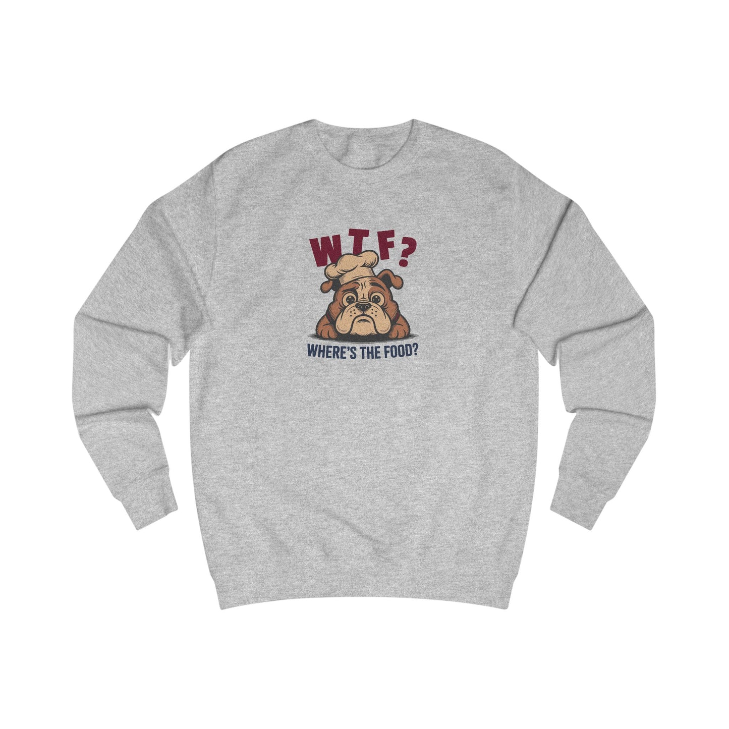 WTF? Where’s the Food? — Bulldog Chef Retro Sweatshirt (Light)