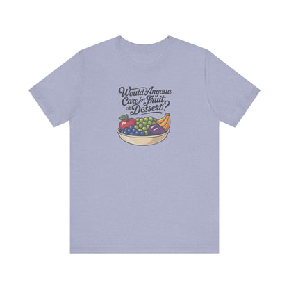 Would Anyone Care for Fruit or Dessert? — Clue Retro Tee (Light)
