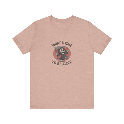 What a Time to Be Alive (Cute) — Lil Reaper Retro Tee (Light)