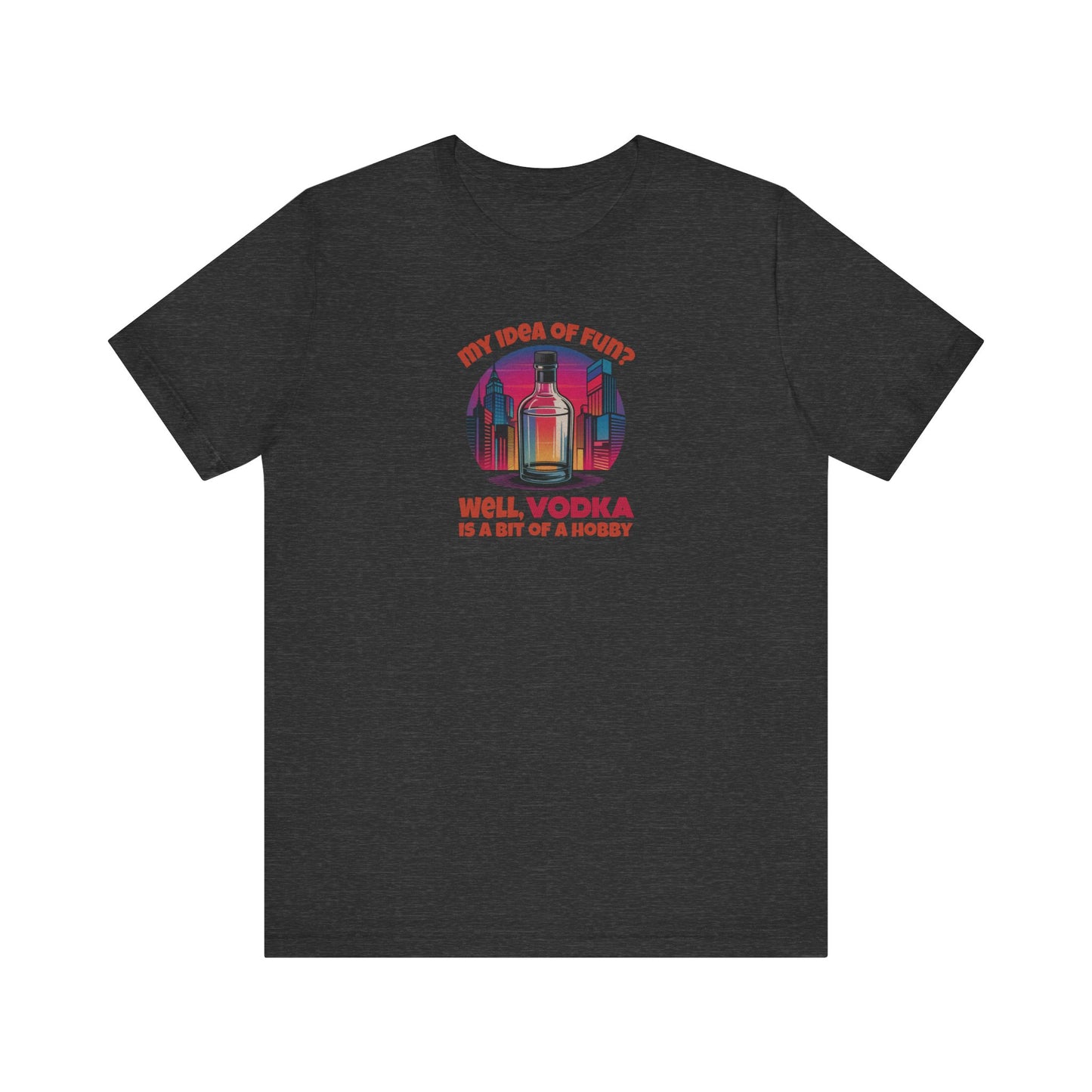 Vodka is a Bit of a Hobby — Retro Graphic Tee (Dark)