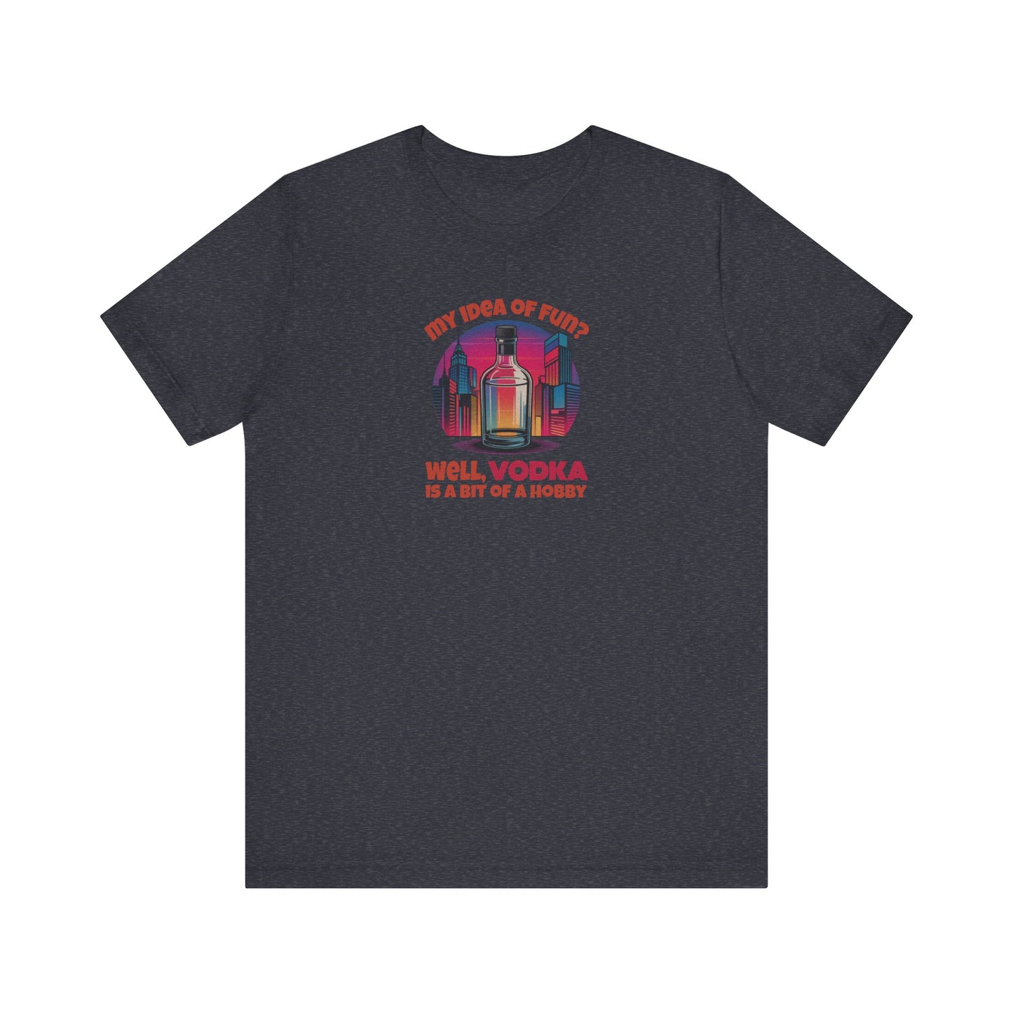 Vodka is a Bit of a Hobby — Retro Graphic Tee (Dark)