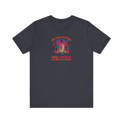 Vodka is a Bit of a Hobby — Retro Graphic Tee (Dark)