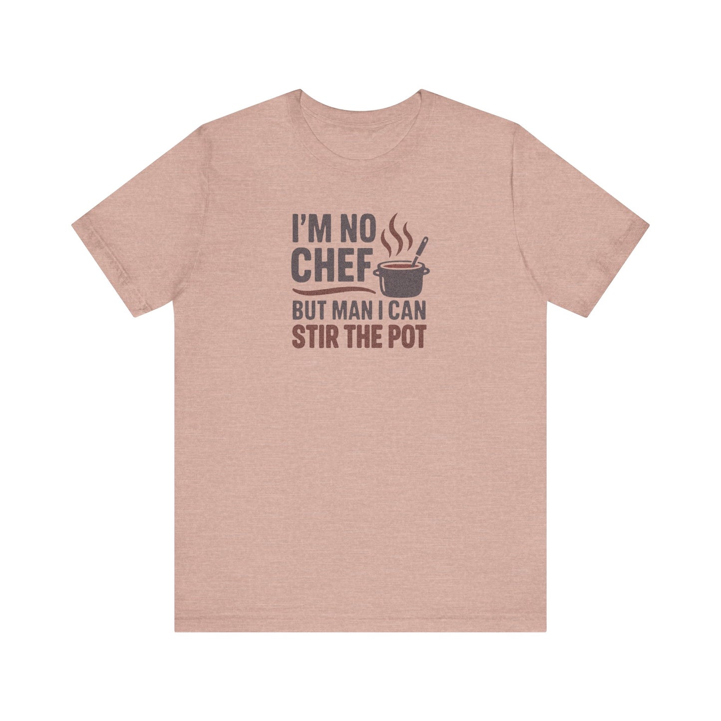 I'm No Chef, But Man I Stir the Pot — Retro Tee (Light)