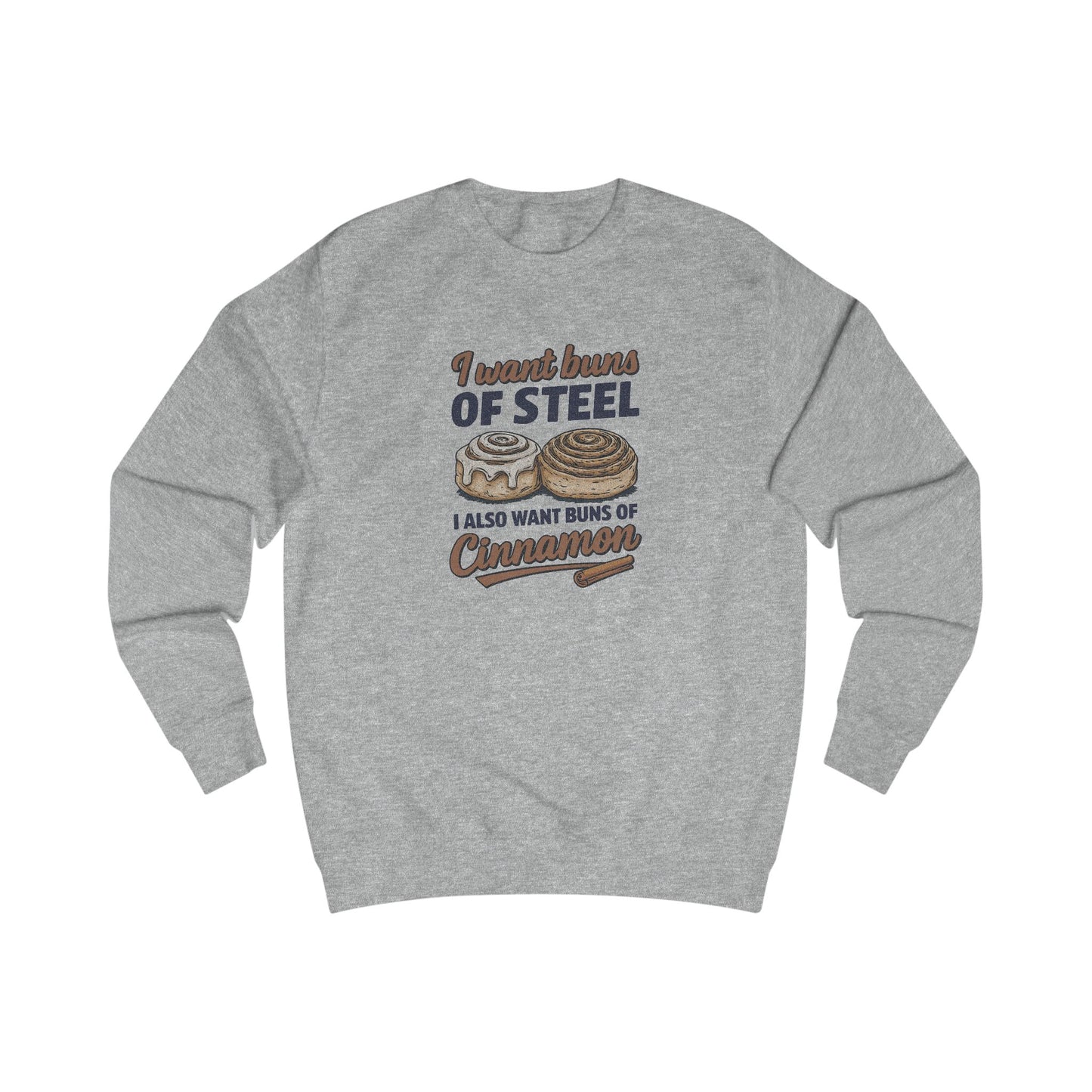 Buns of Steel (and Cinnamon) — Workout Sweatshirt (Light)