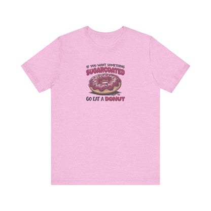 Sugarcoated (Go Eat a Donut) — Retro Graphic Tee (Light)